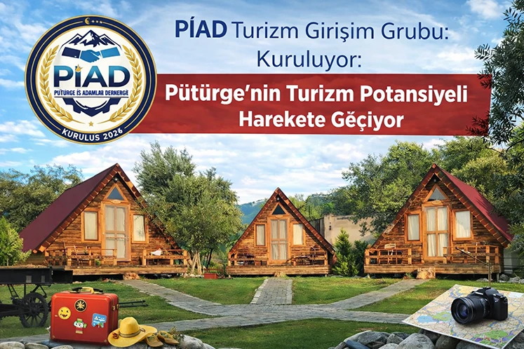 PİAD Turizm Girişim Grubu Kuruluyor: Pütürge'nin Turizm Potansiyeli Harekete Geçiyor